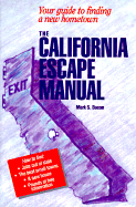 The California Escape Manual: Your Guide to Finding a New Hometown