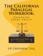 The California Paralegal Workbook: Essential Legal Skills