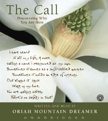 The Call CD: Discovering Why You Are Here - Oriah (Read by)