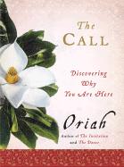 The Call: Discovering Why You Are Here