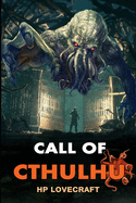 The Call of Cthulhu by H.P. Lovecraft: Complete With Original And Classics Illustrated