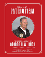 The Call of Patriotism: The Words and Legacy of George H.W. Bush