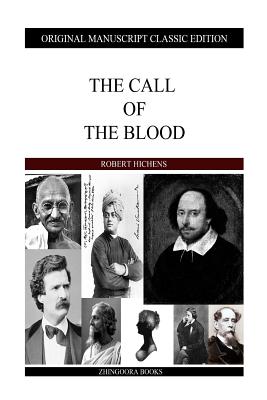 The Call Of The Blood - Hichens, Robert