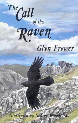 The Call of the Raven - Frewer, Glyn