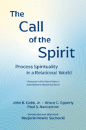The Call of the Spirit: Process Spirituality in a Relational World