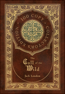 The Call of the Wild (100 Collector's Limited Edition)