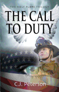 The Call to Duty: The Holy Flame Trilogy