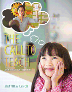 The Call to Teach: An Introduction to Teaching, Enhanced Pearson Etext -- Access Card
