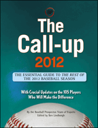 The Call-Up 2012 (Custom): The Essential Guide to the Rest of the 2012 Baseball Season