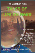 The Callahan Kids: Tales of Life on Mars
