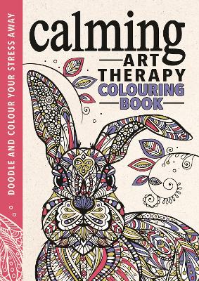 The Calming Art Therapy Colouring Book - Merritt, Richard