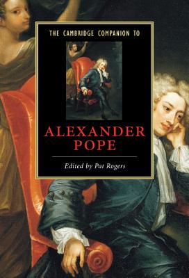 The Cambridge Companion to Alexander Pope - Rogers, Pat (Editor)