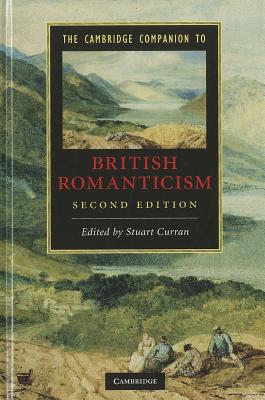 The Cambridge Companion to British Romanticism - Curran, Stuart (Editor)