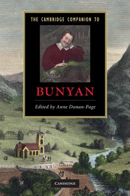 The Cambridge Companion to Bunyan - Dunan-Page, Anne (Editor)