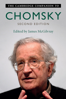 The Cambridge Companion to Chomsky - McGilvray, James (Editor)