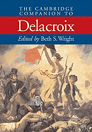 The Cambridge Companion to Delacroix