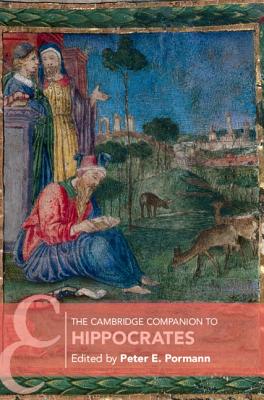 The Cambridge Companion to Hippocrates - Pormann, Peter E (Editor)
