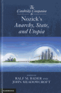 The Cambridge Companion to Nozick's Anarchy, State, and Utopia