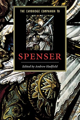 The Cambridge Companion to Spenser - Hadfield, Andrew (Editor)