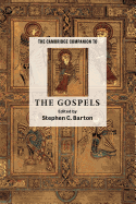The Cambridge Companion to the Gospels
