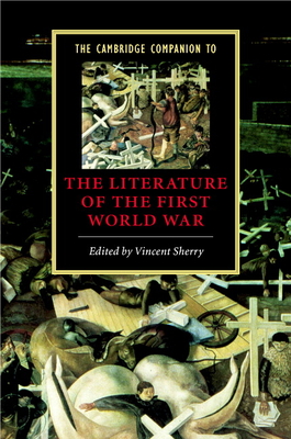 The Cambridge Companion to the Literature of the First World War - Sherry, Vincent (Editor)