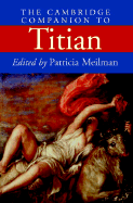 The Cambridge Companion to Titian