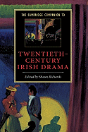 The Cambridge Companion to Twentieth-Century Irish Drama