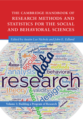 The Cambridge Handbook of Research Methods and Statistics for the Social and Behavioral Sciences - Nichols, Austin Lee (Editor), and Edlund, John (Editor)