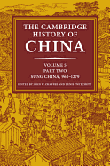 The Cambridge History of China: Volume 5, Sung China, 960-1279 AD, Part 2
