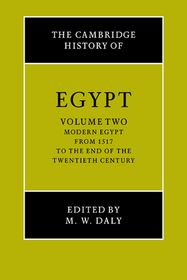 The Cambridge History of Egypt - Daly, M. W. (Editor)