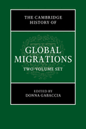 The Cambridge History of Global Migrations 2 Volume Hardback Set