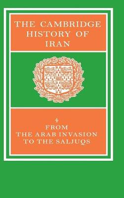 The Cambridge History of Iran - Frye, R N (Editor)