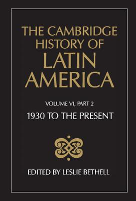 The Cambridge History of Latin America - Bethell, Leslie (Editor)