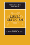 The Cambridge History of Music Criticism