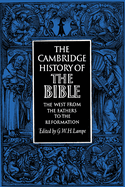 The Cambridge History of the Bible: Volume 2, the West from the Fathers to the Reformation