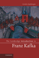 The Cambridge Introduction to Franz Kafka