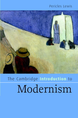 The Cambridge Introduction to Modernism - Lewis, Pericles