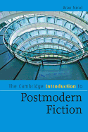 The Cambridge Introduction to Postmodern Fiction