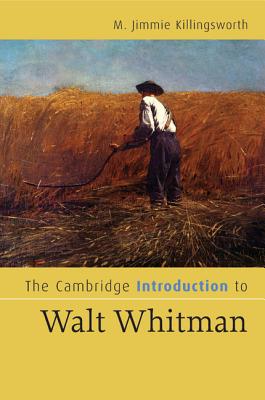 The Cambridge Introduction to Walt Whitman - Killingsworth, M Jimmie