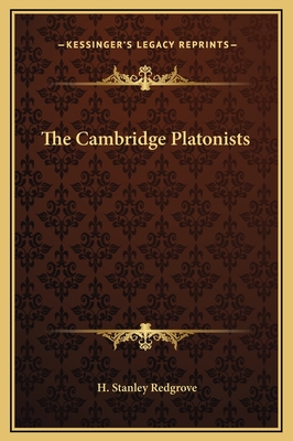 The Cambridge Platonists - Redgrove, H Stanley