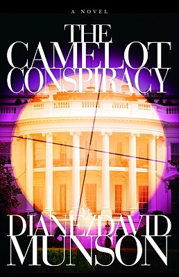 The Camelot Conspiracy - Munson, Diane and Davie