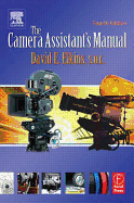 The Camera Assistant's Manual