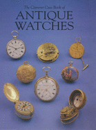 The Camerer Cuss Book of Antique Watches - Camerer, T P, and Cuss, T P Camerer
