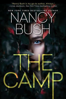The Camp: A Thrilling Novel of Suspense with a Shocking Twist - Bush, Nancy