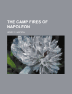 The Camp-Fires of Napoleon