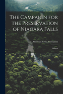 The Campaign for the Preservation of Niagara Falls: Address