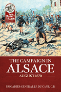 The Campaign in Alsace August 1870