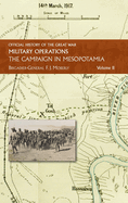 The Campaign in Mesopotamia: Vol II.