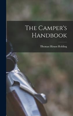 The Camper's Handbook - Holding, Thomas Hiram