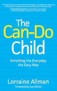 The Can-Do Child: Enriching the Everyday the Easy Way